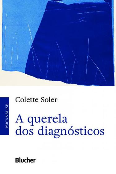 Imagem de A Querela dos Diagnósticos - Edgard Blücher