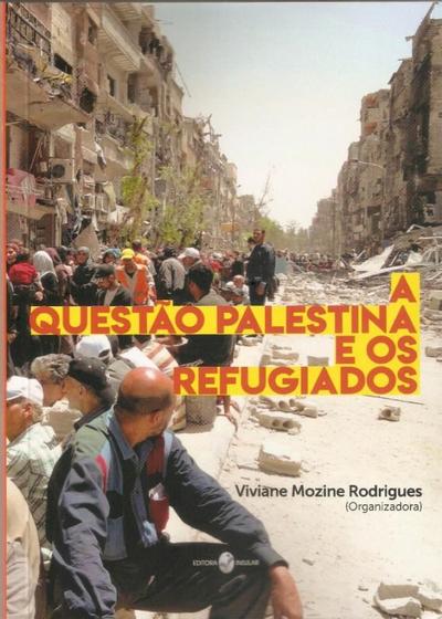 Imagem de A Questão Palestina e os Refugiados - Insular