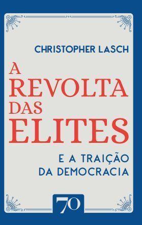 Imagem de A Revolta Das Elites e a Traição da Democracia Sortido