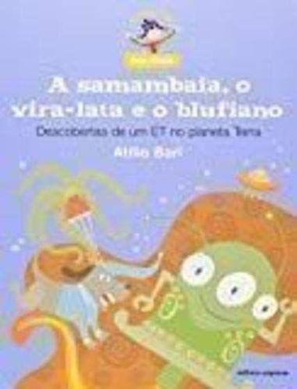 Imagem de A Samambaia, O Vira-Lata E O Blufiano - Descoberta De Um Et No Planeta Terra - Scipione