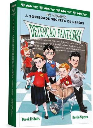 Imagem de A Sociedade Secreta de Heróis - Vol Iii: Detenção Fantasma - Sesi