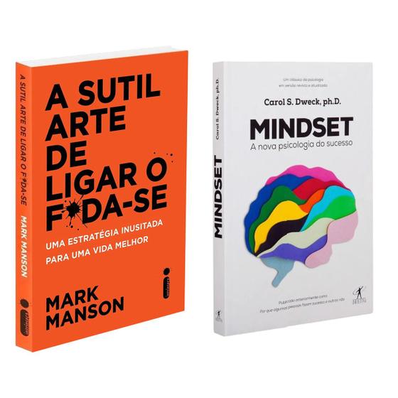 Imagem de A Sutil Arte De Ligar O F*Da-Se: - Mark Manson + Mindset - A nova psicologia do sucesso - Carol S. Dweck