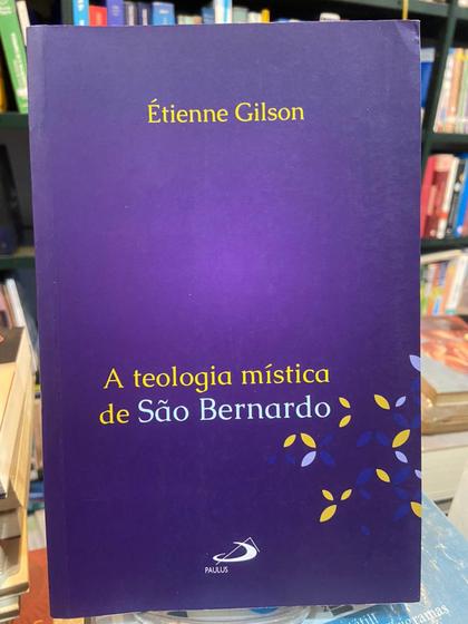 Imagem de A Teologia Mística de São Bernardo - Étienne Gilson