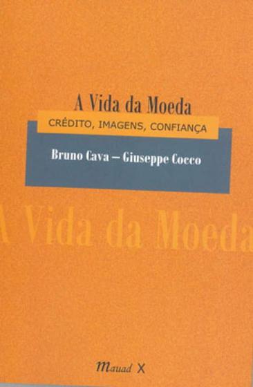 Imagem de A vida da moeda: créditos, imagens, confiança