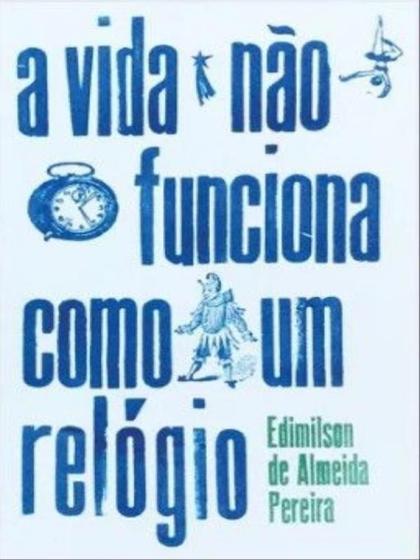 Imagem de A vida não funciona como um relógio - QUELONIO EDITORA