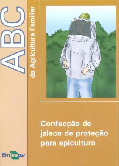 Imagem de ABC da Agricultura Familiar: Confecção de Jaleco de Proteção para Apiculltura - Embrapa