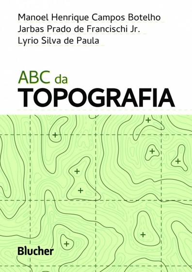 Imagem de ABC da topografia: para tecnólogos, arquitetos e engenheiros