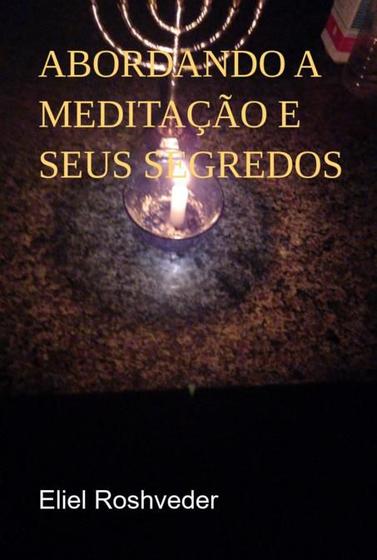 Imagem de Abordando a meditação e seus segredos