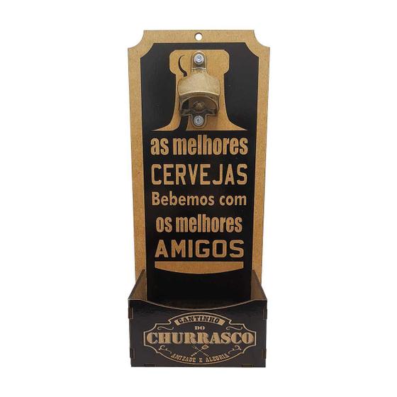 Imagem de Abridor Garrafa Parede Frase As Melhores Cervejas Mdf Madeira