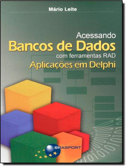 Imagem de Acessando Bancos De Dados Com Ferramentas Rad Aplicacoes Em Delphi - BRASPORT