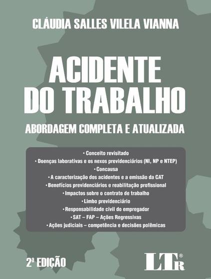 Imagem de Acidente do Trabalho - Abordagem Completa e Atualizada - 2ª Edição 2017 - Vianna - LTR