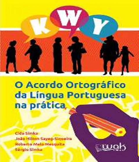 Imagem de Acordo ortografico da lingua portuguesa na pratica, o
