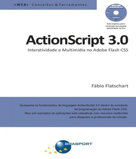 Imagem de Actionscript 3.0 - Interatividade e Multimídia No Adobe Flash Cs5 - Acompanha Cd- Rom - Brasport