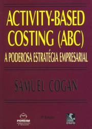 Imagem de Activity-based costing (abc) - a poderosa estrategia empresarial