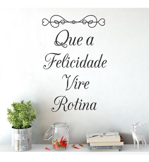 Imagem de Adesivo De Parede Decorativo Que A Felicidade Vire Rotina