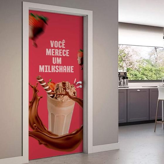 Imagem de Adesivo De Porta Você Merece Um Milkshake-93X210Cm