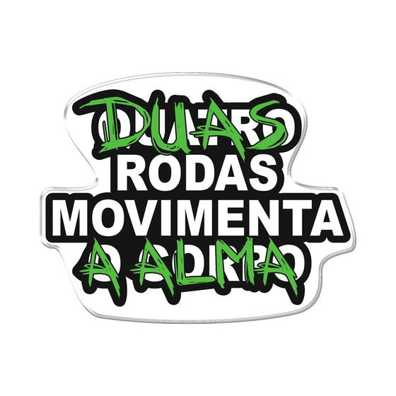 Imagem de Adesivo Decorativo em relevo fácil aplicação DUAS RODAS MOVIMENTA A ALMA