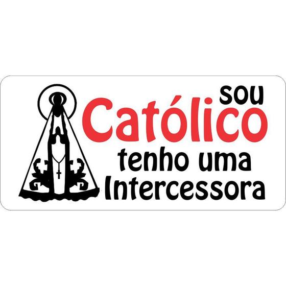 Imagem de Adesivo para Carro sou Católico tenho uma intercessora - P