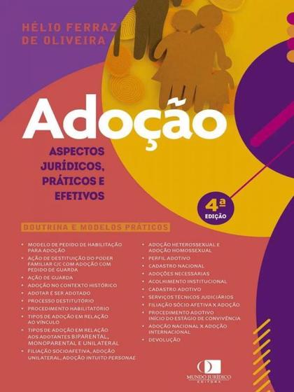 Imagem de Adocao - Aspectos Juridicos Praticos E Efetivos 4ª Edição 2023 (mundo Juridico)