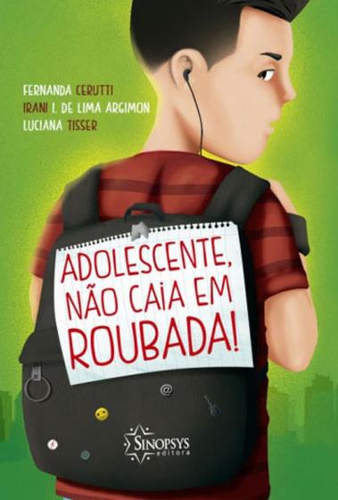 Imagem de Adolescente, nao caia em roubada! - SINOPSYS