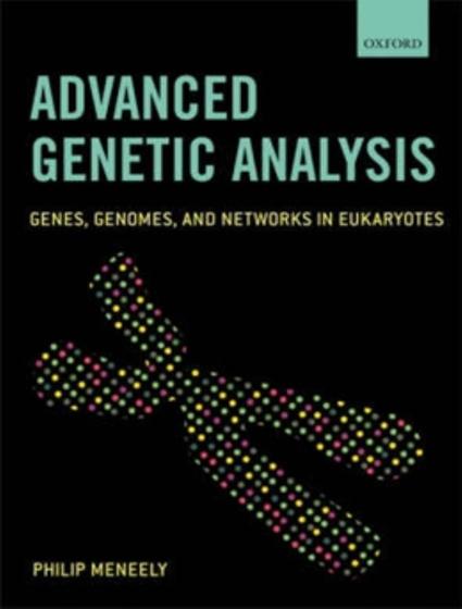 Imagem de Advanced Genetic Analysis: Genes, Genomes And Networks In Eukaryotes - OXFORD 