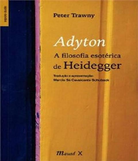 Imagem de Adyton. a filosofia esotérica de heidegger