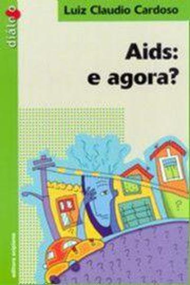 Imagem de Aids: e agora  - col.dialogo - - SCIPIONE
