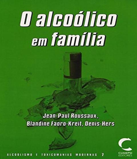 Imagem de Alcoolico em familia, o