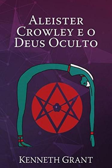 Imagem de Aleister crowley e o deus oculto