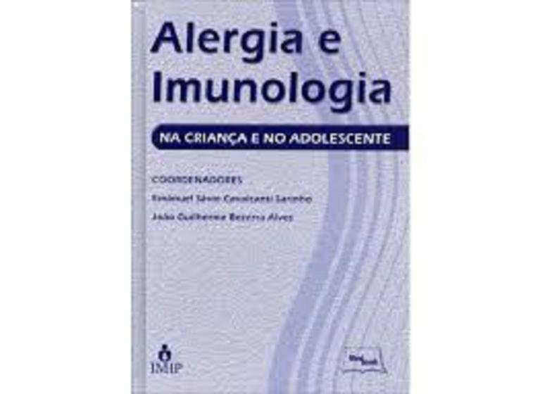 Imagem de Alergia e Imunologia. Na Criança e no Adolescente Capa comum  1 janeiro 2013 - MEDBOOK