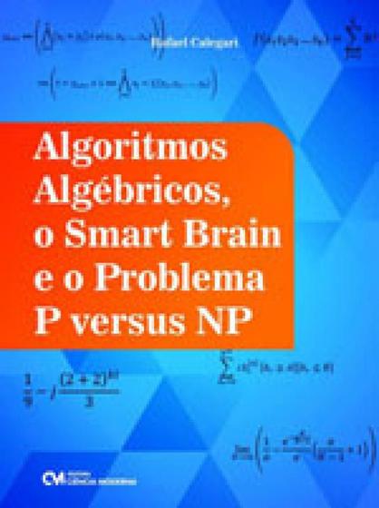 Imagem de Algoritmos algebricos, o smart brain e o problema p versus np