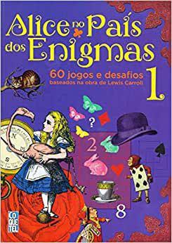 Imagem de Alice no país dos enigmas - volume 1 - 60 jogos e desafios