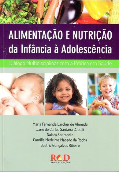 Imagem de Alimentação e Nutrição da Infância à Adolescência - Diálogo Multidisciplinar com a Prática em Saúde - Red Publicacoes