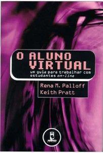 Aluno virtual, o - um guia para trabalhar com estudantes on-line Imagem de Aluno virtual, o - um guia para trabalhar com estudantes on-line