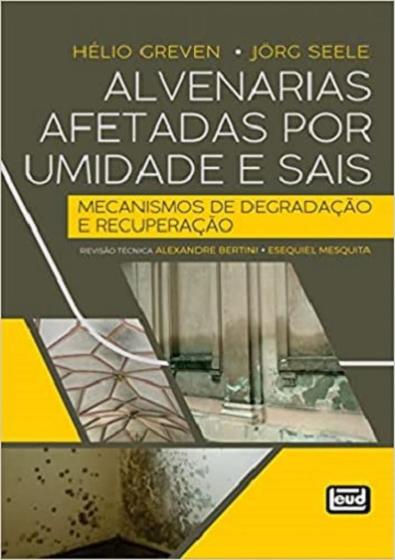 Imagem de Alvenarias Afetadas por Umidade e Sais. Mecanismos de Degradação e Recuperação