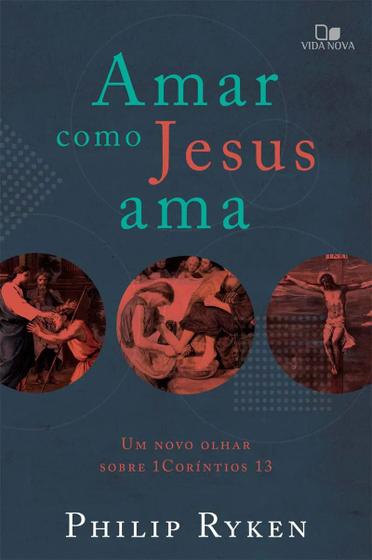Imagem de Amar como Jesus ama  Philip G. Ryken