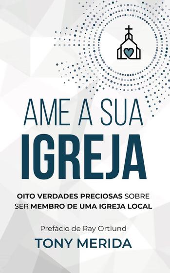 Imagem de Ame A Sua Igreja - Lançamento