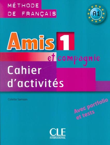 Imagem de Amis et compagnie 1 - cahier dactivites - CLE INTERNATIONAL - PARIS