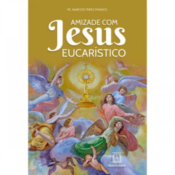 Imagem de Amizade com Jesus Eucarístico