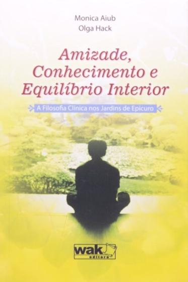 Imagem de Amizade, conhecimento e equilibrio interior - a fi - WAK