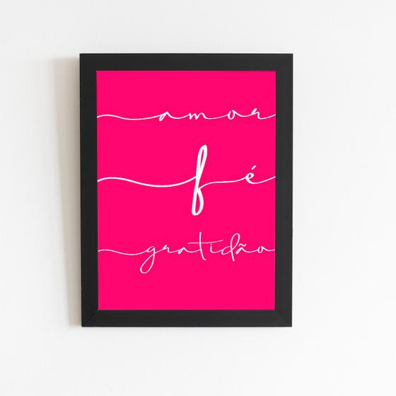 Imagem de Amor Fé Gratidão Frases Rosa Quadro Moldura Preta 60x40cm