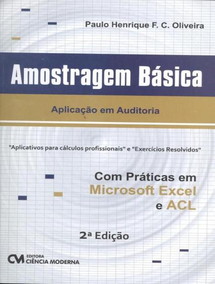 Imagem de AMOSTRAGEM BASICA - APLICACAO EM AUDITORIA- 2ª ED - CIENCIA MODERNA