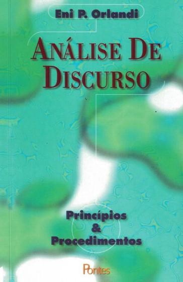 Imagem de ANALISE DE DISCURSO - PRINCIPIOS & PROCEDIMENTOS - 12ª ED - PONTES EDITORES