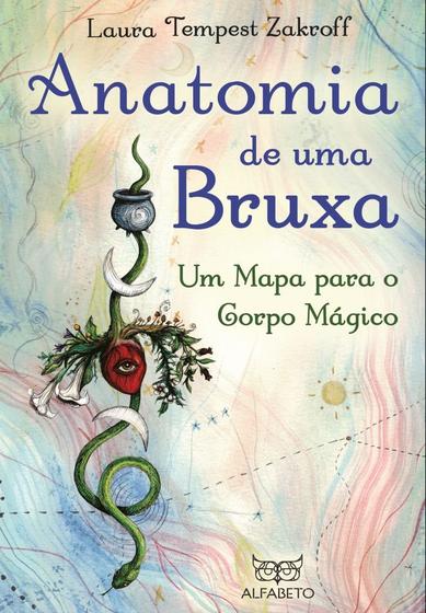 Imagem de Anatomia De Uma Bruxa - Um Mapa Para O Corpo Mágico