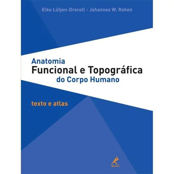 Imagem de Anatomia funcional e topografica do corpo humano: texto e atlas