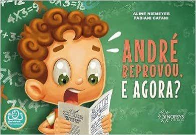 Imagem de André reprovou, e agora - SINOPSYS
