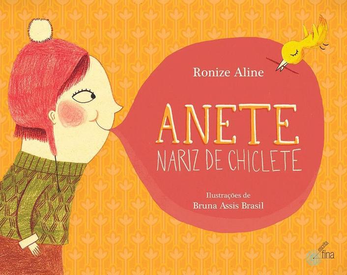 Imagem de Anete, nariz de chiclete. - Escrita Fina