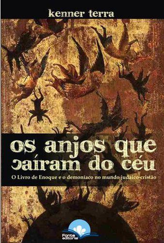 Anjos Que Caíram Do Céu - Enoque- Demoníaco No Mundo Judaico - Fonte ...
