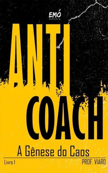 Imagem de Anticoach: a Genese do Caos