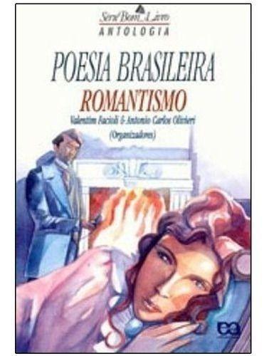 Imagem de Antologia de Poesia Brasileira Romantismo Valentim Facioli Editora Ática